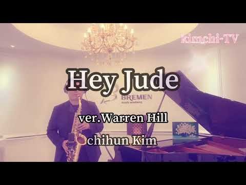 [연주]Hey Jude-The Beatles Warren Hill  Alto Saxophone cover Beechler Mouthpiece saxophone-chihun Kim
