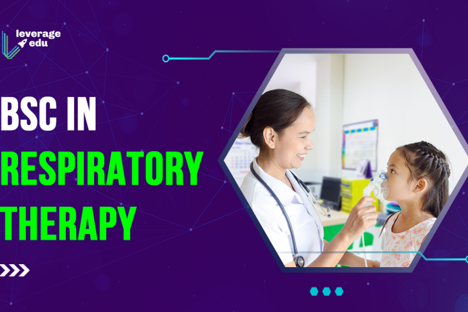 Bsc In Respiratory Therapy: Salary, Jobs, Scope In 2023 | Leverage Edu