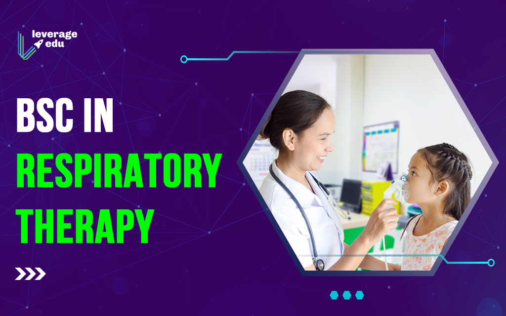 Bsc In Respiratory Therapy: Salary, Jobs, Scope In 2023 | Leverage Edu