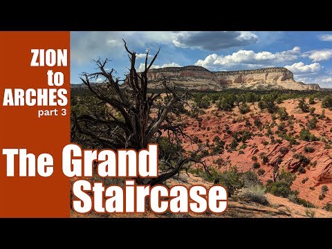 Hiking Zion to Arches ep 03: The Grand Staircase | 4K