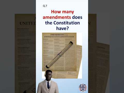 How many amendments does the Constitution have? U.S. Citizenship Interview Question 7