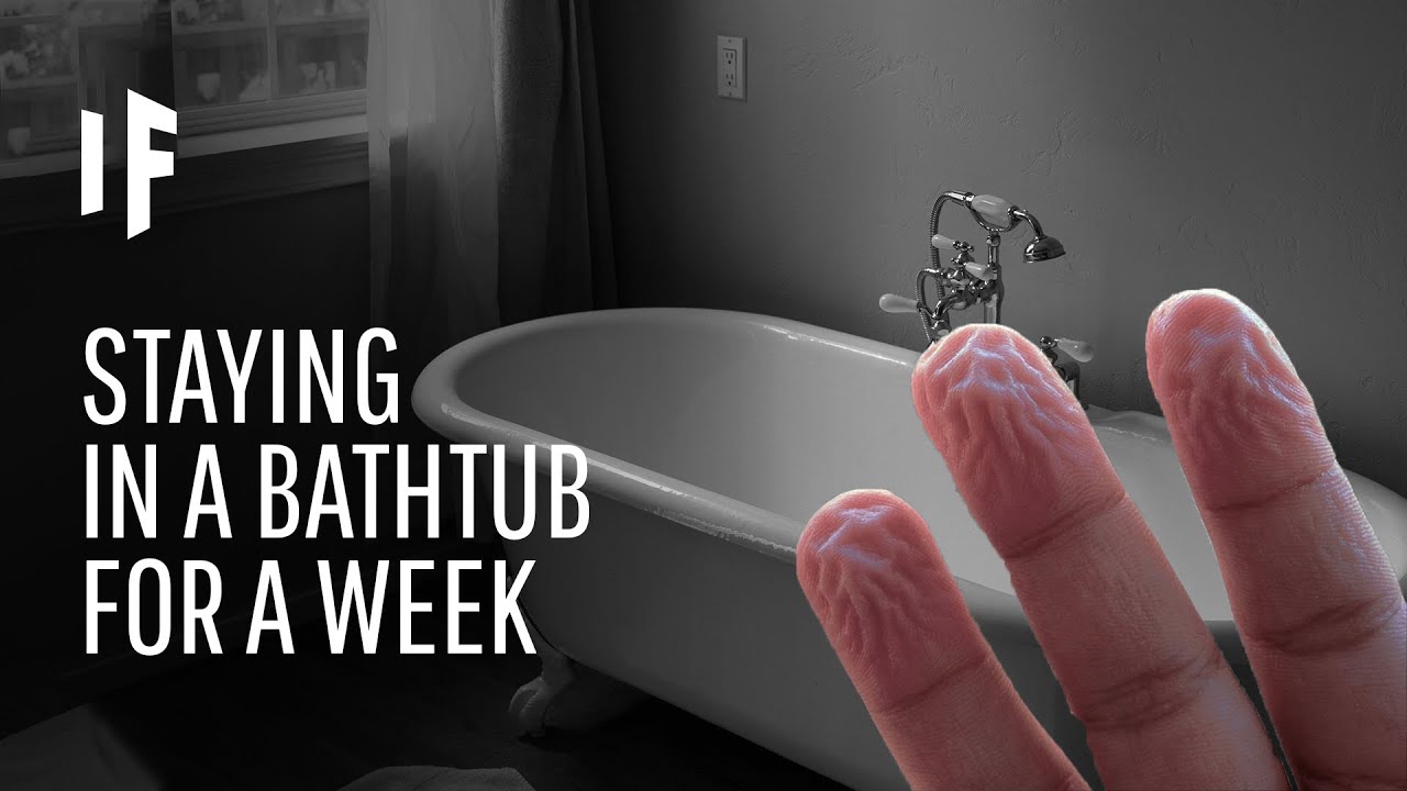 What Happens If You Don'T Leave The Bathtub For A Week? - Youtube