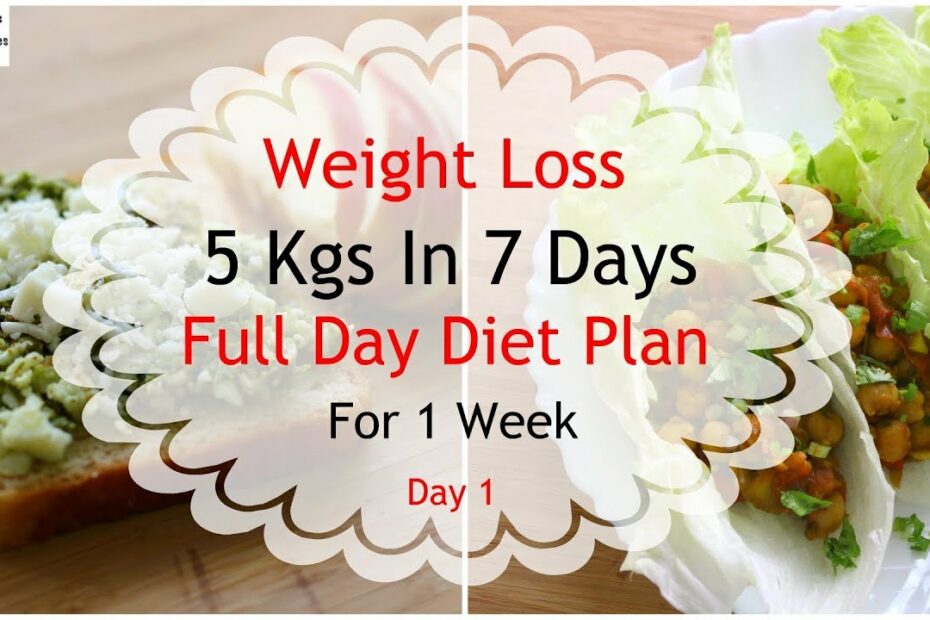 How To Lose Weight Fast 5Kgs In 7 Days - Full Day Diet Plan For Weight Loss  - Lose Weight Fast-Day 1 - Youtube