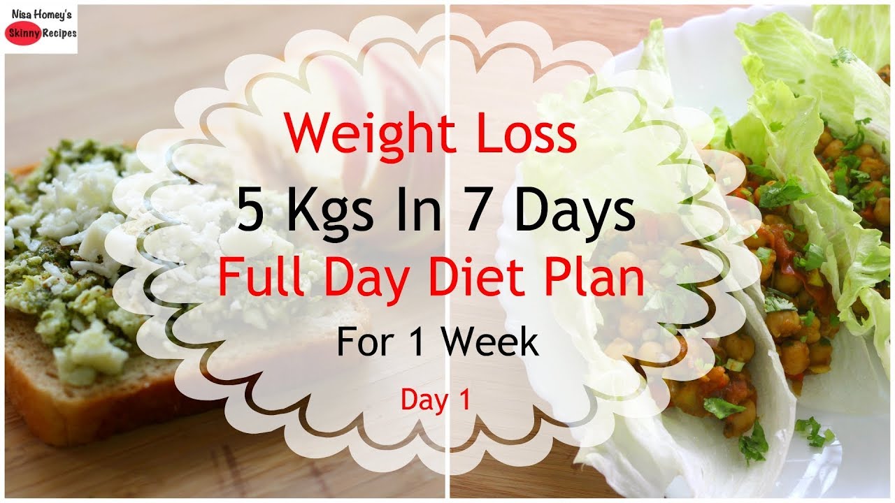 How To Lose Weight Fast 5Kgs In 7 Days - Full Day Diet Plan For Weight Loss  - Lose Weight Fast-Day 1 - Youtube