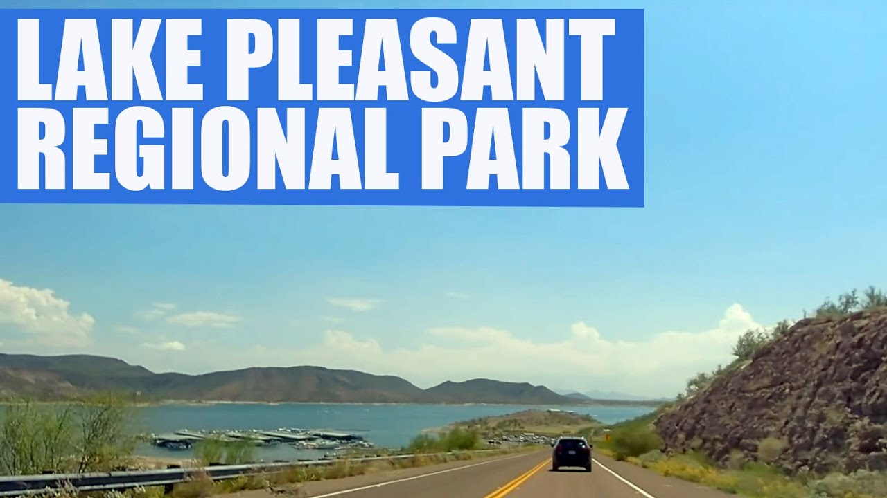 Lake Pleasant Regional Park, Arizona Drive Around - Youtube