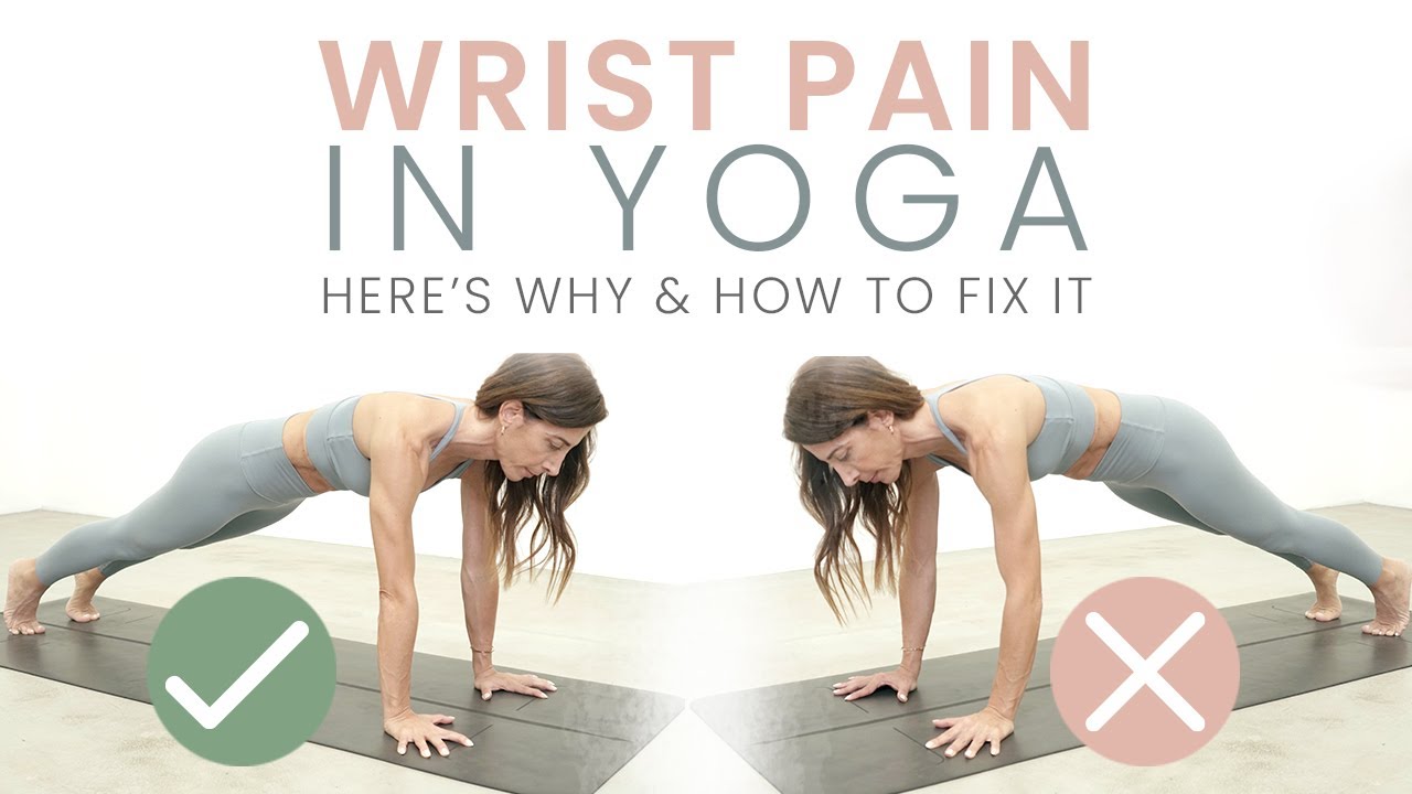 Wrist Pain In Yoga? 12 Tips To Prevent Sore Wrists • Yoga Basics