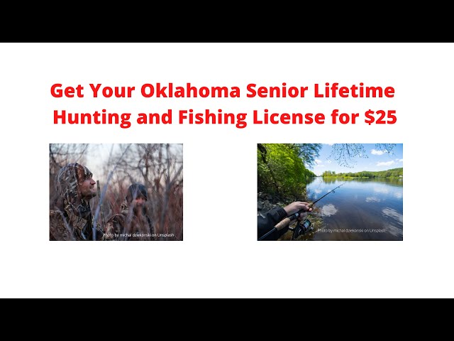 How To Get Your Oklahoma Senior Lifetime Hunting Or Fishing License For $25  - Youtube