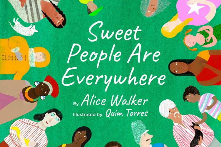 Sweet People Are Everywhere (Children Around The World Books, Diversity  Books) | Book By Alice Walker, Quim Torres | Official Publisher Page |  Simon & Schuster