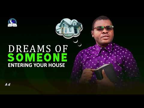 Dream of Someone Entering (Breaking) Into Your House