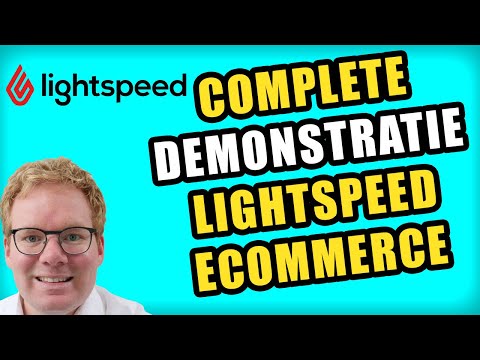 Complete Lightspeed eCommerce demo - Alles wat je moet weten voor een Lightspeed Webshop