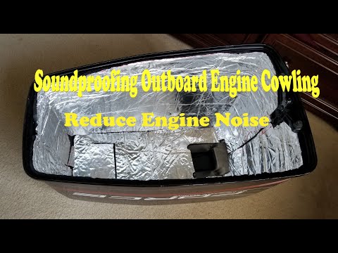 Outboard Motor Cowling Insulation. Quiet down engine sound