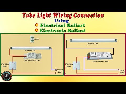 Fluorescent Tube Light wiring connection/ Using Electrical Choke and Starter/ Using Electronic Choke