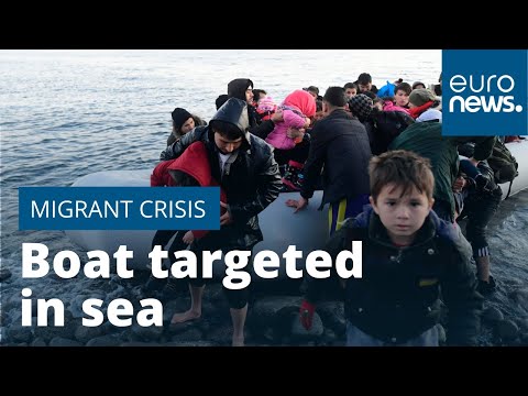 Watch: Migrant boat targeted in sea between Turkey and Greece