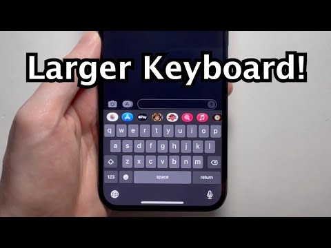 iPhone How to Make Keyboard Larger