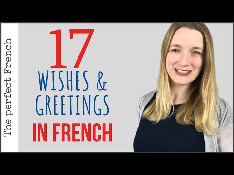 17 wishes and greetings in French | French tips | French basics for beginners
