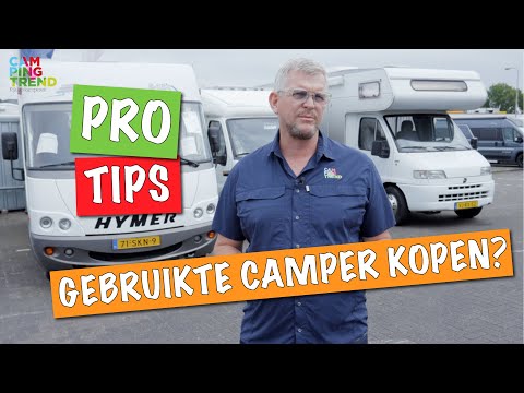 Gebruikte camper kopen? Wij geven je PRO tips! - Campingtrend