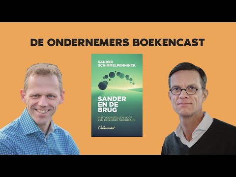 Sander en de brug - Sander Schimmelpenninck | De Ondernemers Boekencast afl 76