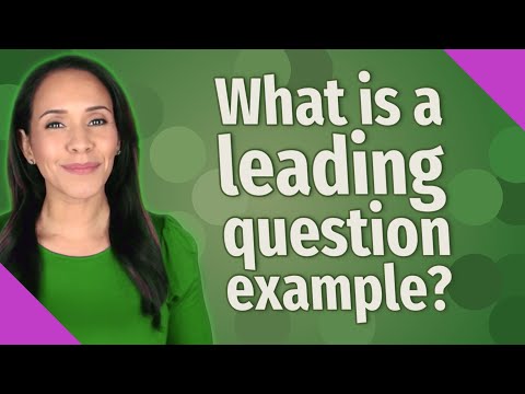 What is a leading question example?