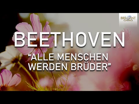 Beethoven: Alle Menschen Werden Brüder