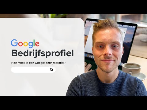 Google Bedrijfsprofiel Aanmaken (Stap voor Stap 2023)