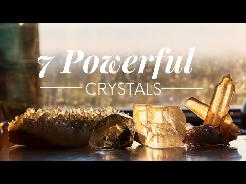 Seven Powerful Crystals That Everyone Should Have